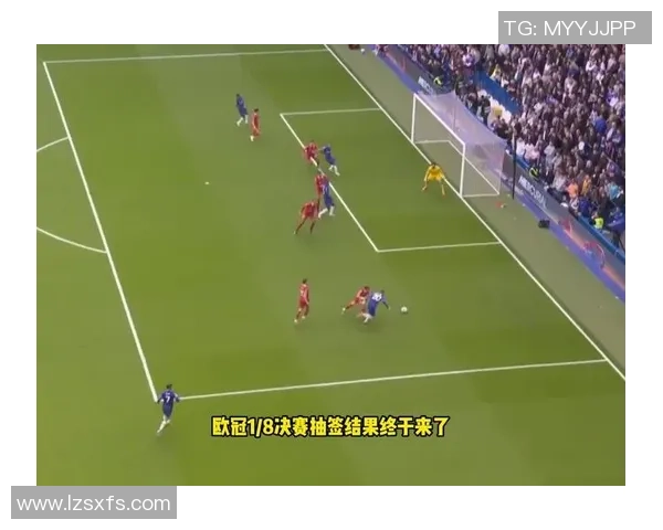 切尔西大胜巴黎圣日耳曼神扑瞬间成比赛转折点赛后精彩点评