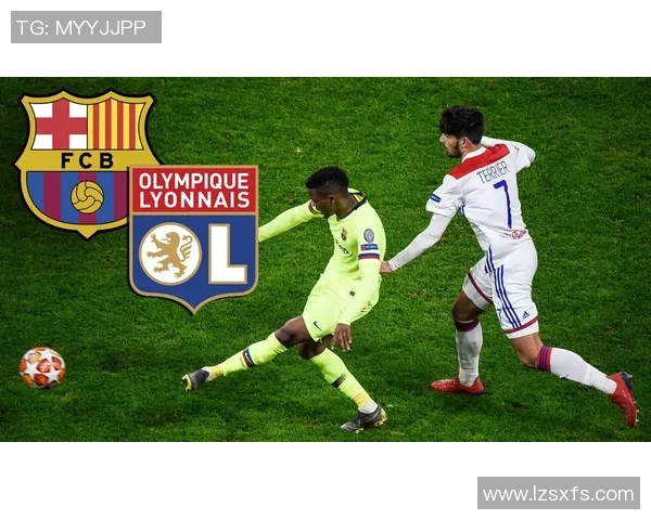 友谊赛精彩对决里昂与巴萨战平引发全场热烈反响